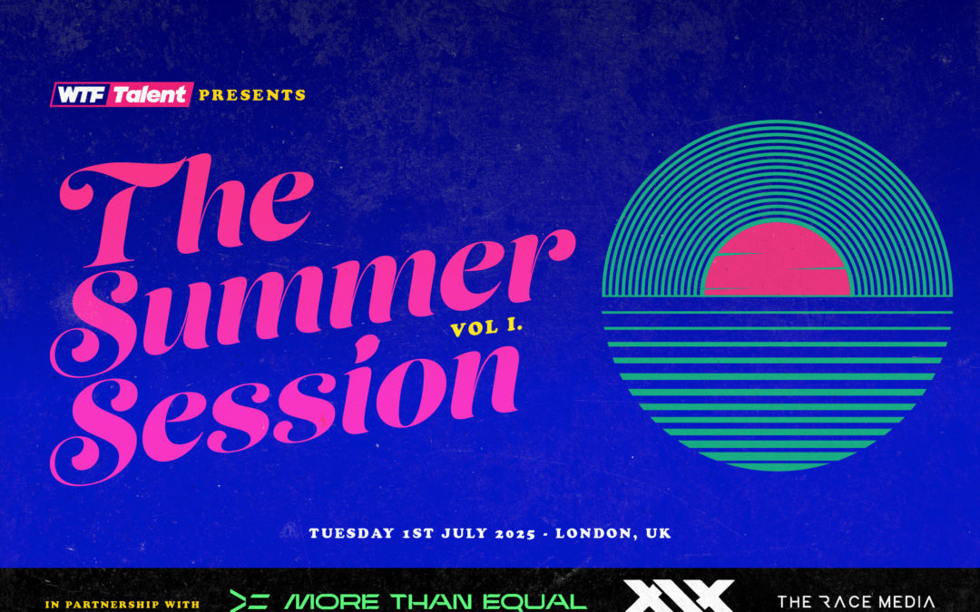 WTF Talent presents The Summer Session Vol.1
